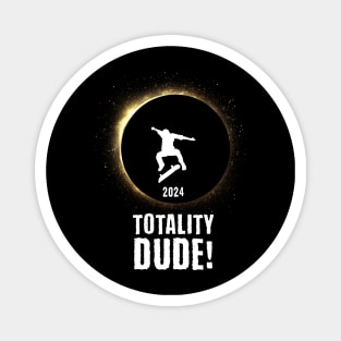 Totality Dude! 2024 Eclipse Magnet